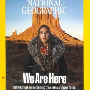 National Geographic Magazine: Native Nations Reclaiming their Land, July 2022
